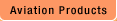Aviation Products